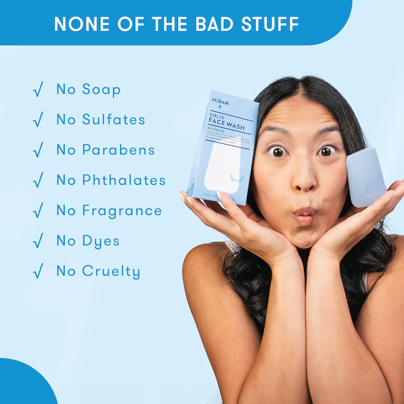 Woman holding skincare products with a list of bad things that are not in HiBAR. No soap, no sulfates, no parabens, no phthalates, no dyes, no fragrance, no cruelty.